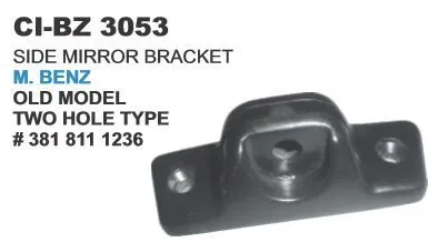 SIDE MIRROR BRACKET BENZ O/M 2 HOLE
