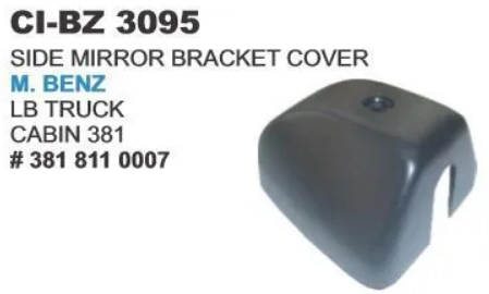SIDE MIRROR BRACKET COVER BENZ TRUCK